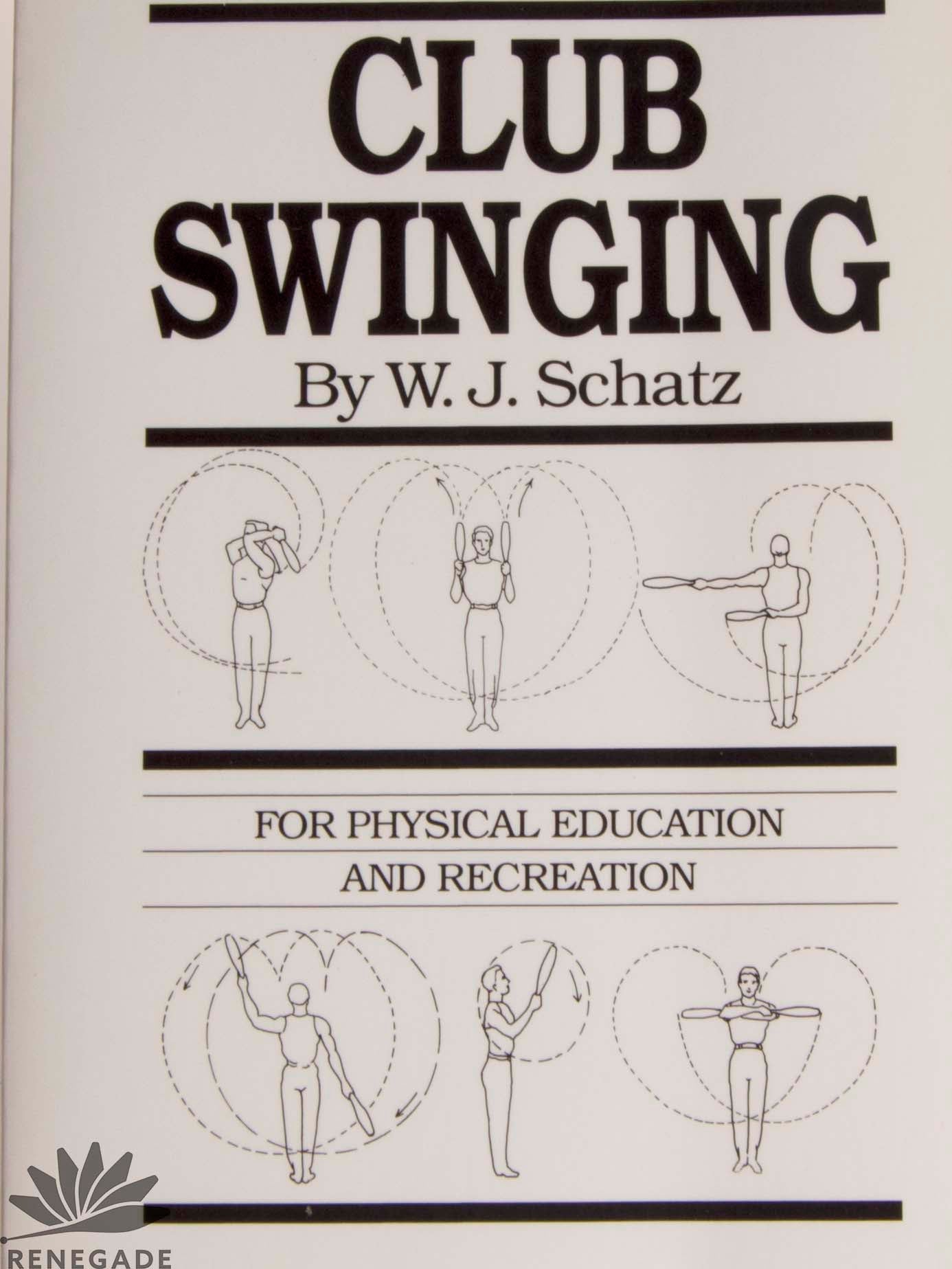 Book of Club Swinging by W. J. Schatz