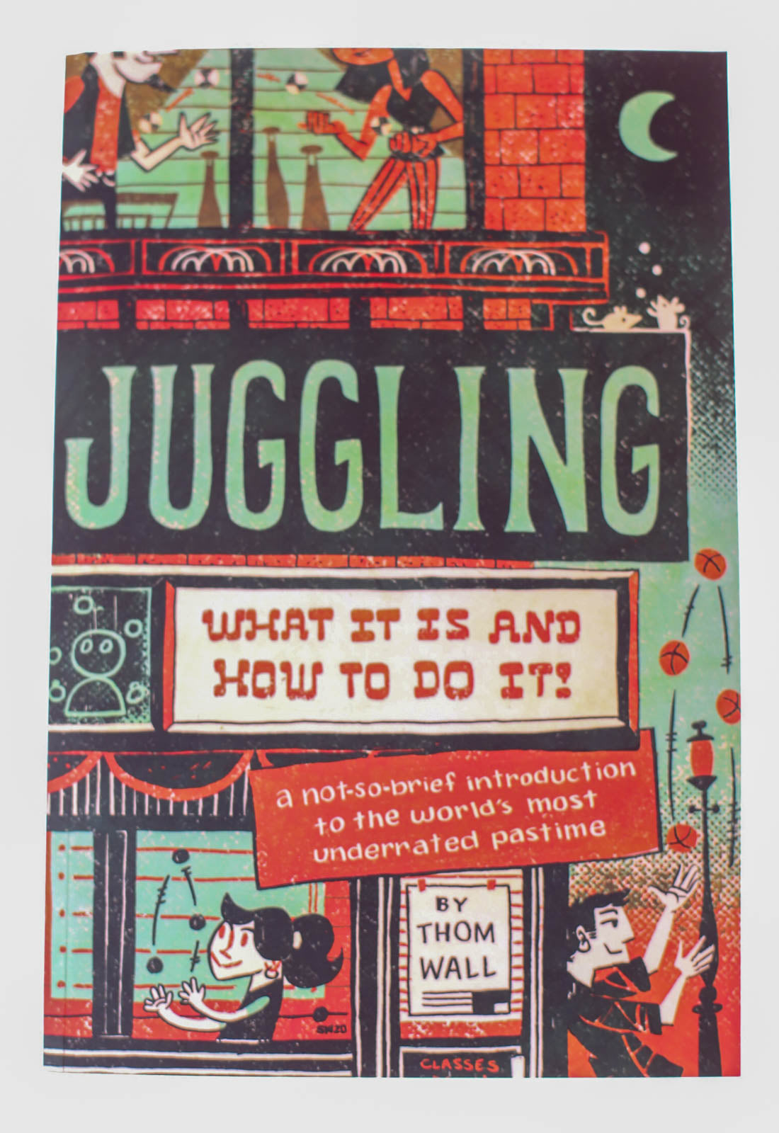 Juggling What It Is and How To Do It