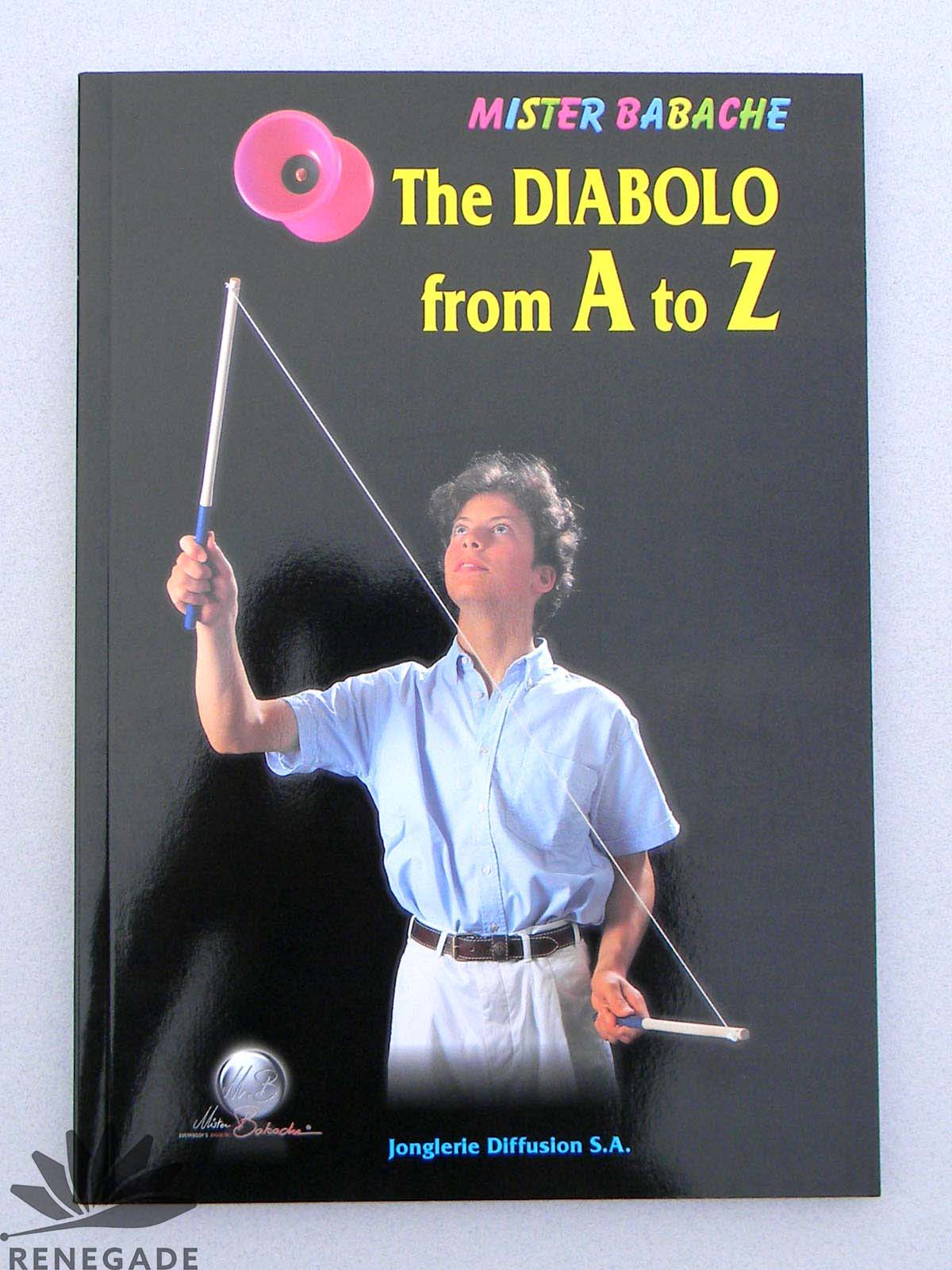 The Diabolo from A to Z by Mister Babache